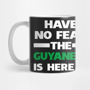 No Fear Guyanese Is Here Guyana Mug